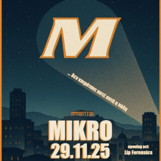 Οι MIKRO στην Αθήνα για ένα μεγάλο πάρτι